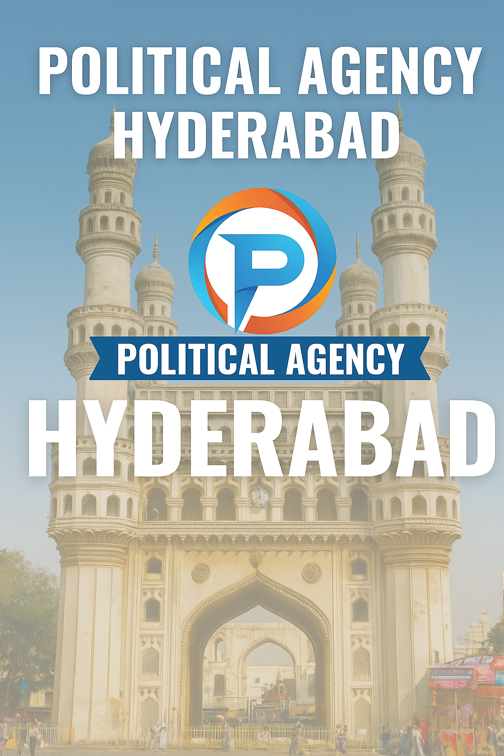 POLITICAL AGENCY HYDERABAD