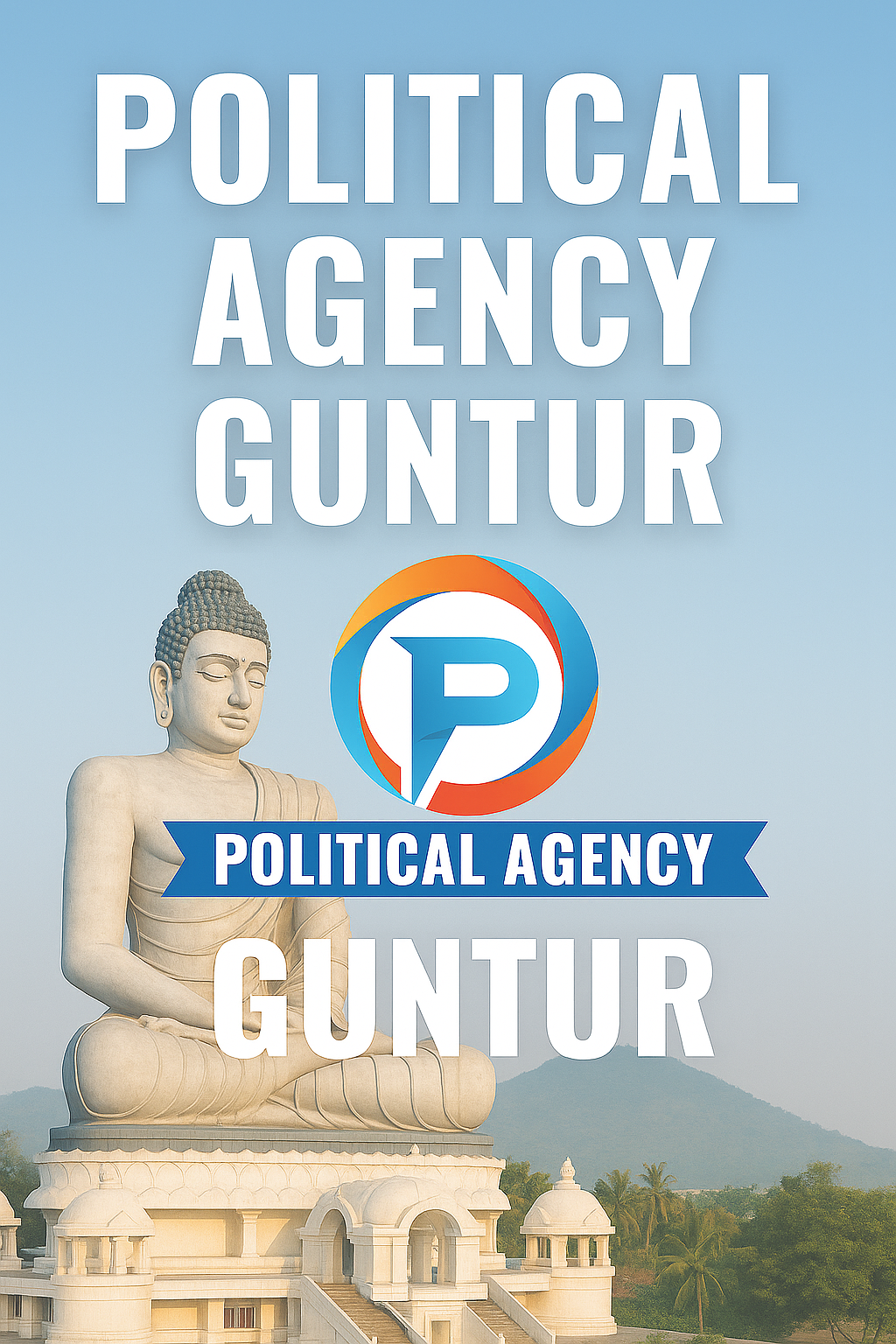 POLITICAL AGENCY GUNTUR